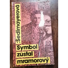 Anna Sedlmayerová - Symbol zůstal mramorový